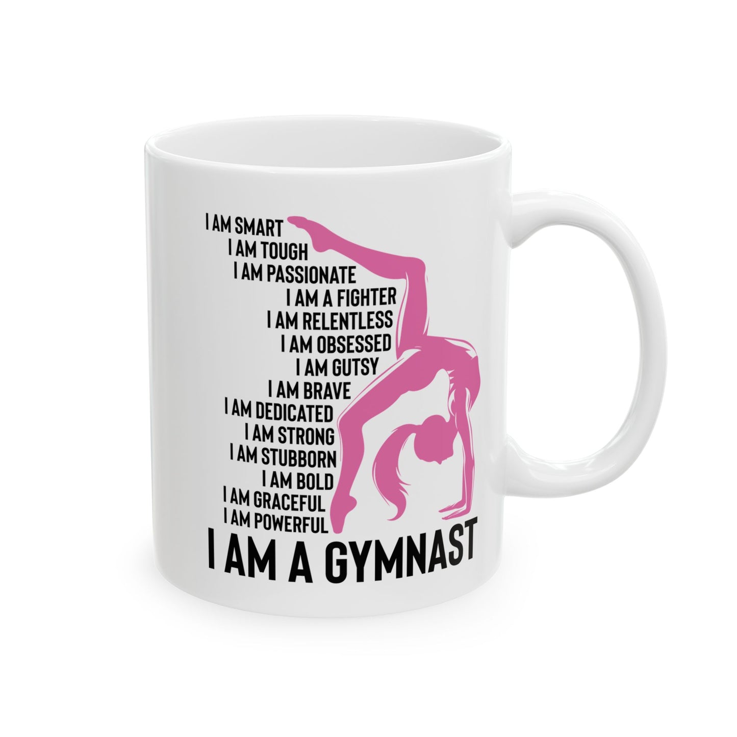 I Am A Gymnast White Mug, (11oz, 15oz)
