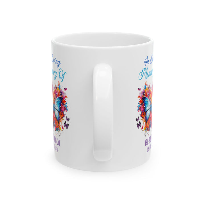 In Loving Memory Of Rebecca White Mug, (11oz, 15oz)