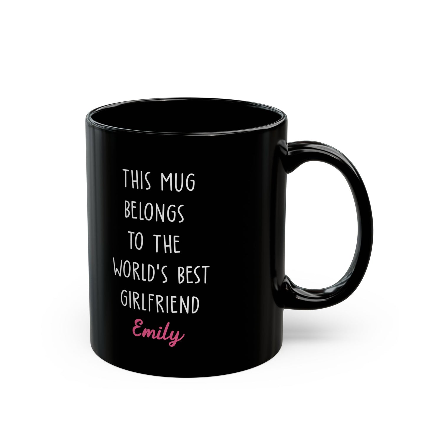 Custom Black Mug for Girlfriend – This Mug Belongs to the World's Best Girlfriend Personalized Gift with Name