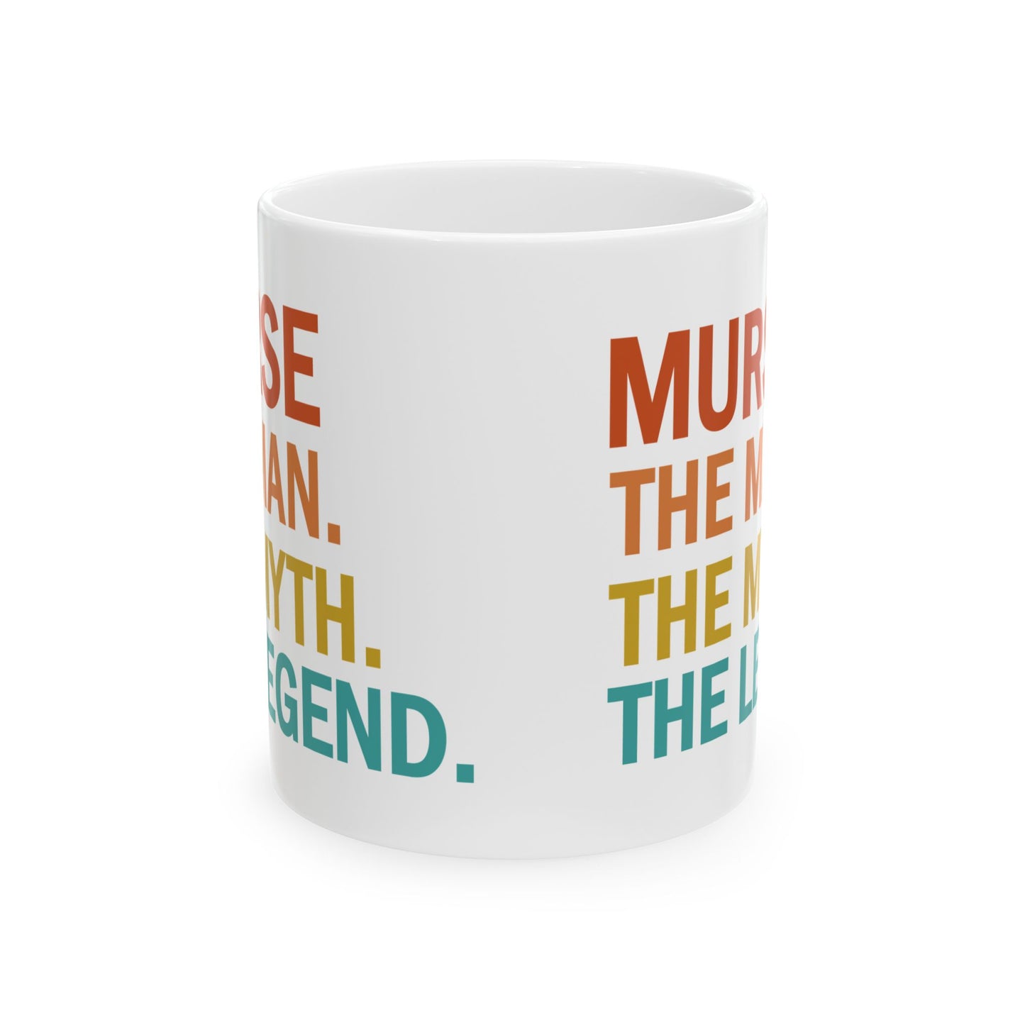 White Murse Mug – The Man The Myth The Legend Funny Coffee Cup – Male Nurse Gift for RN, LPN, or Nursing School Graduation