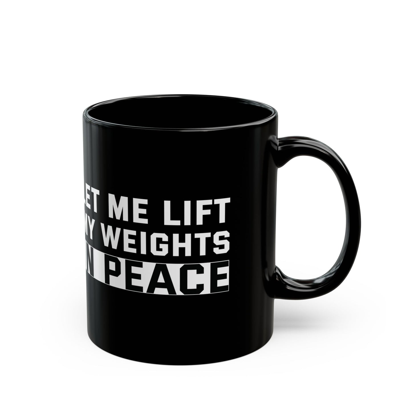 Let Me Lift Black Mug (11oz, 15oz)