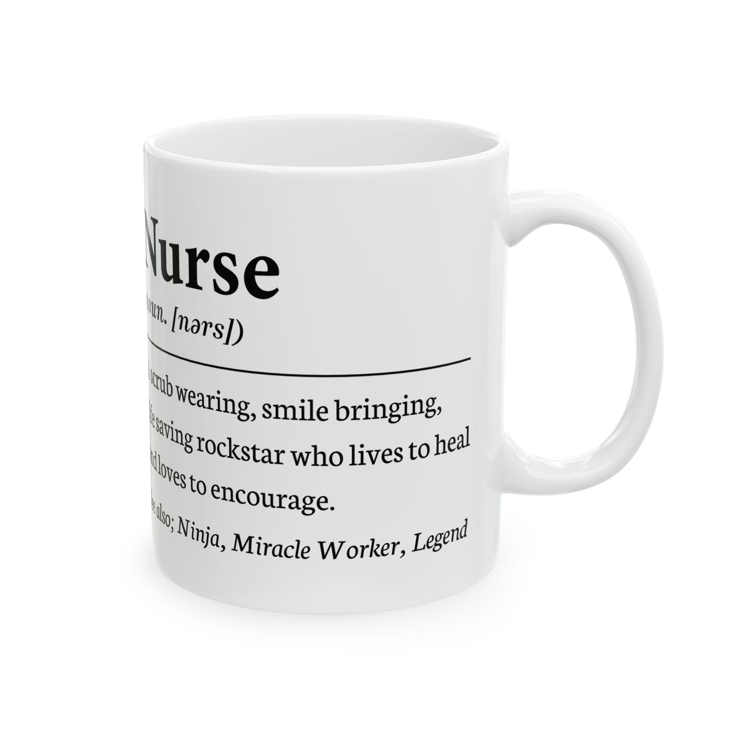 Nurse noun A scrub wearin 11oz & 15oz  White mug