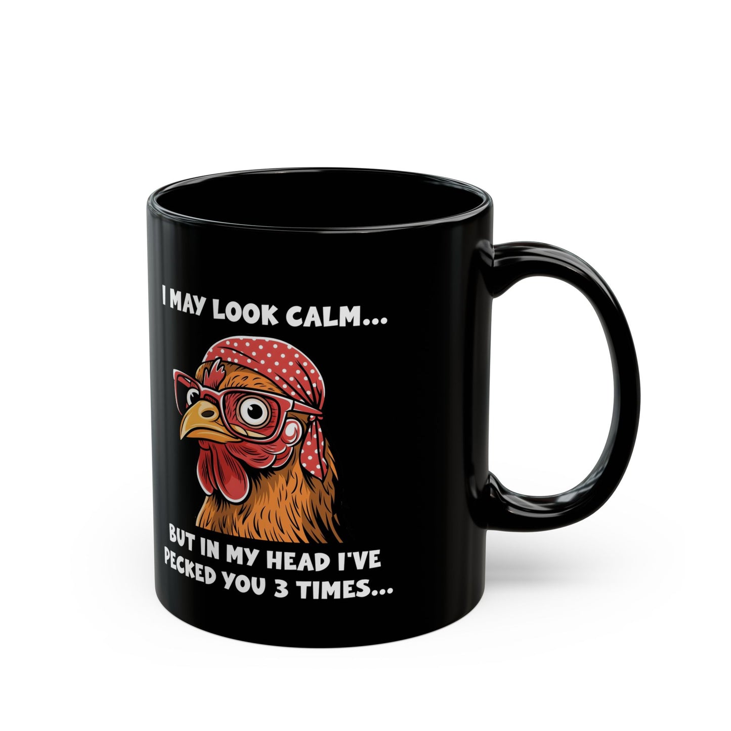 Funny Chicken Mug – I’ve Pecked You 3 Times – Black Coffee Cup
