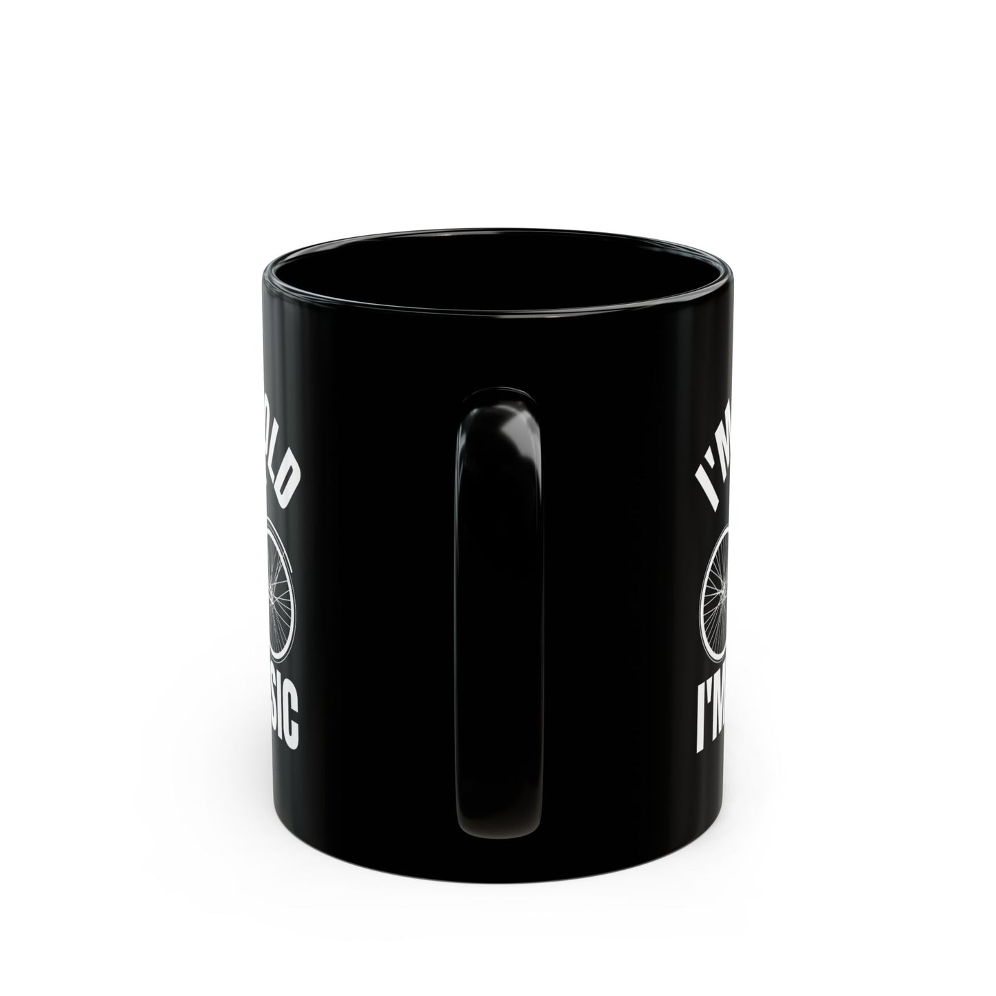 I_m Not Old I_m Classic Bicycle Black Mug (11oz, 15oz)