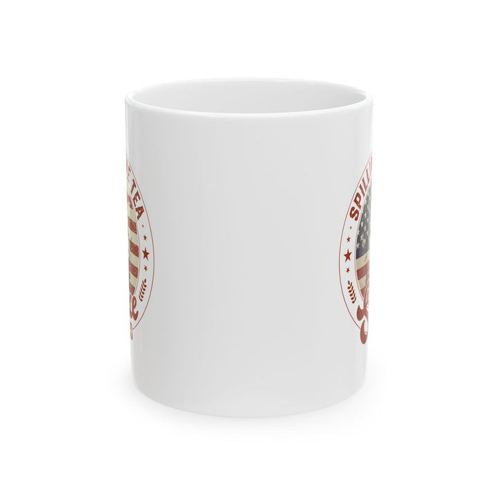 Spilling The Tea Since 1773 Mug – White Patriotic Coffee Cup Gift