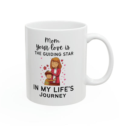 Mom’s Love Mug – A Guiding Star in Life’s Journey Gift