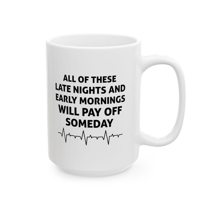 Medical Student Mug – Late Nights Early Mornings Motivation Gift Future Doctors & Nurses