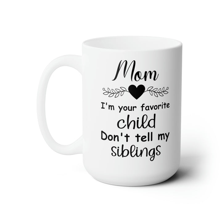 Favorite Child Funny Tall Mug for Mom – Perfect Mother's Day Gift