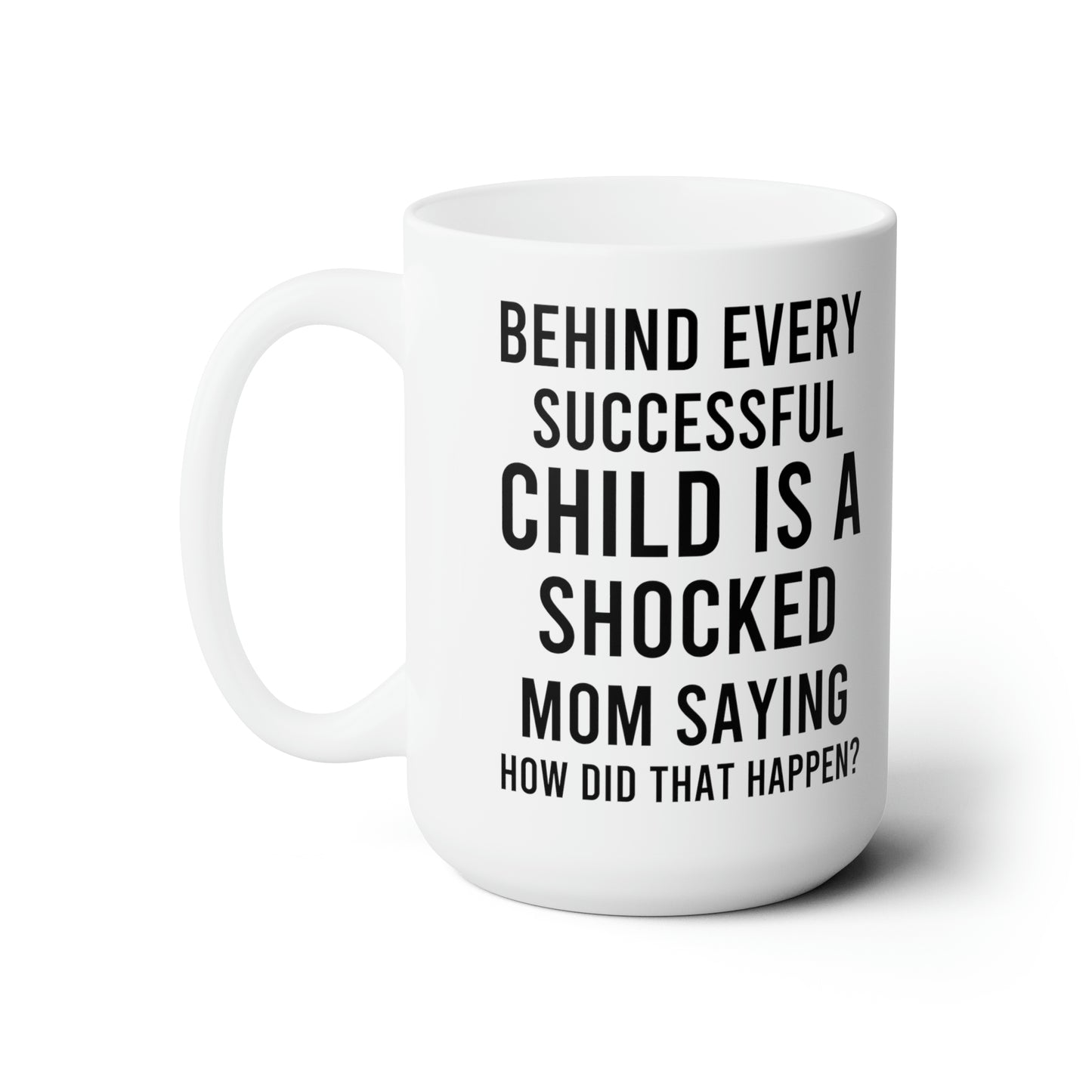 Behind every successful 15oz white mug