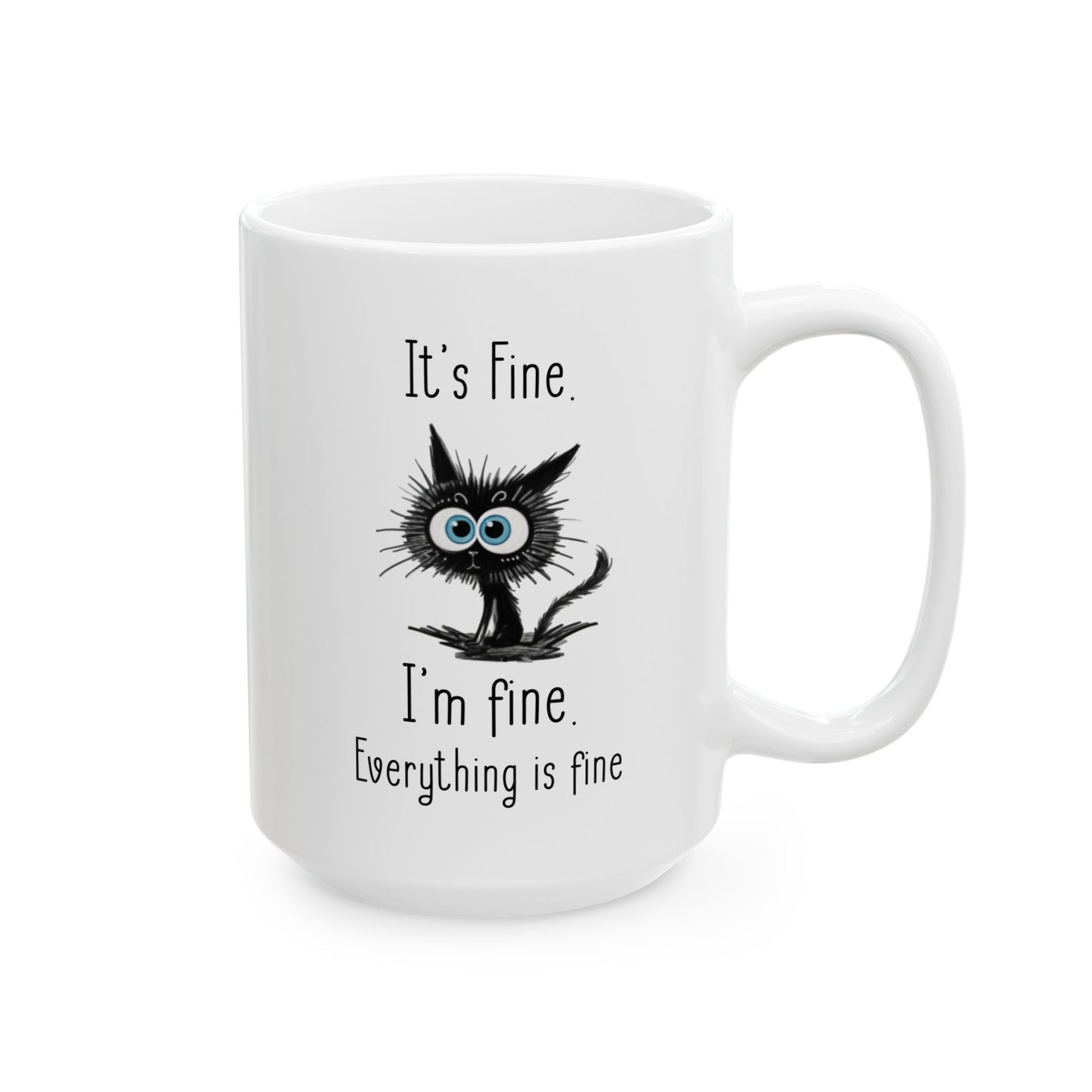 It's Fine Cat Mug – White Ceramic with Quirky Illustration