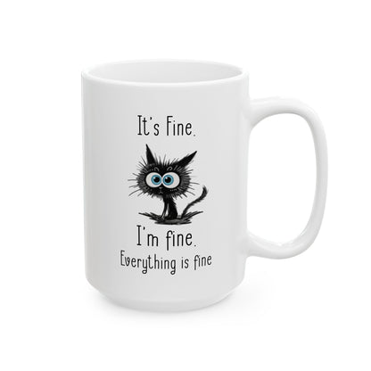 It's Fine Cat Mug – White Ceramic with Quirky Illustration