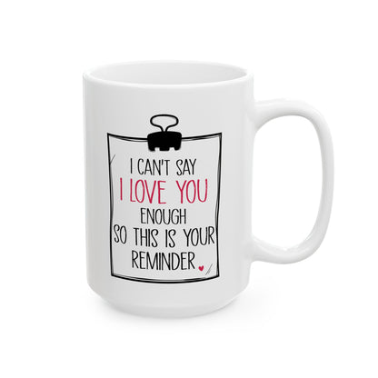 Romantic Gift for Boyfriend Girlfriend Wife Husband – Cute I Love You Coffee Mug – 11oz or 15oz