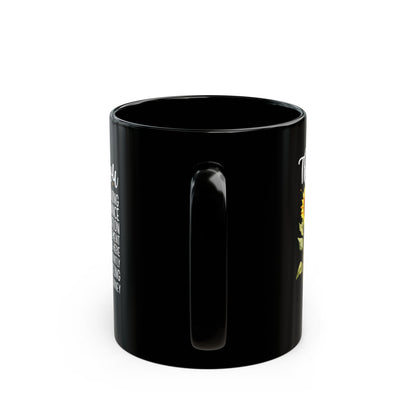 Thank You for Ustening Black Mug (11oz, 15oz)