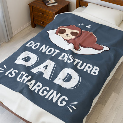 DO NOT DISTURB DAD IS CHARGING