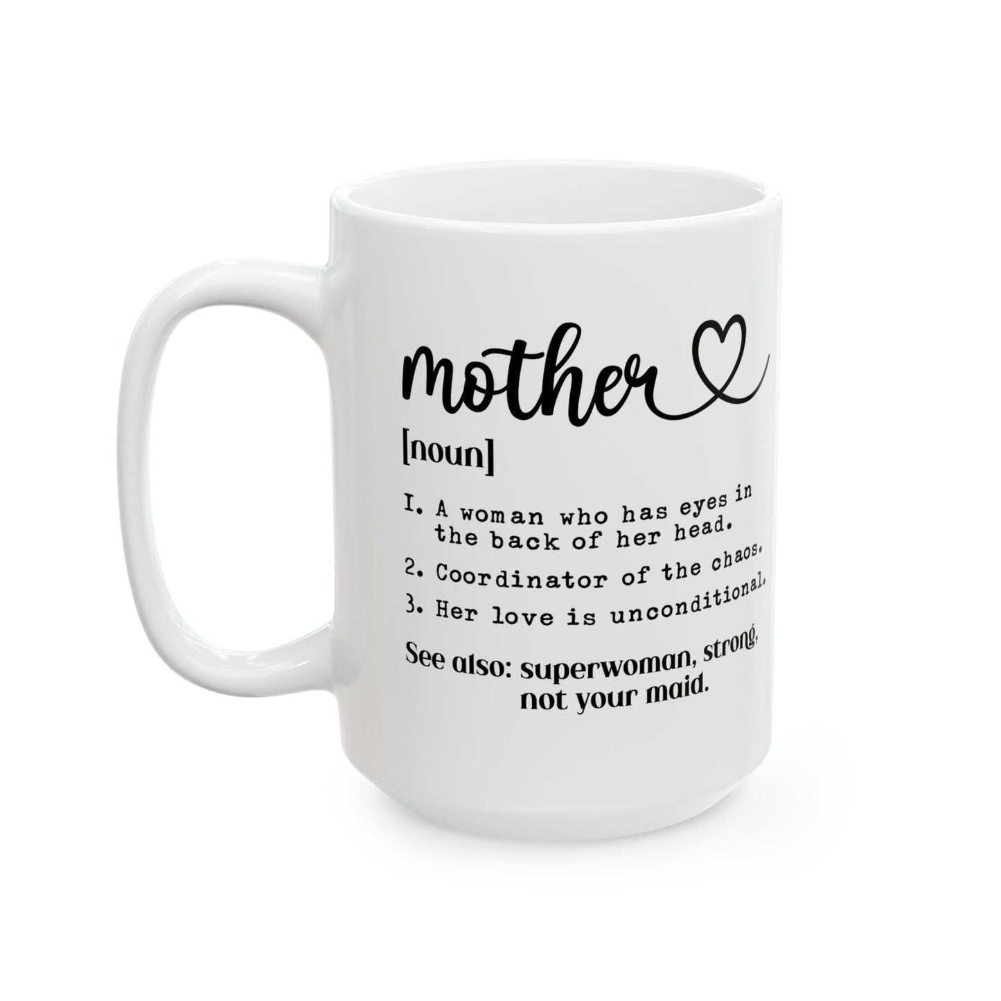 Mother Mug, (11oz, 15oz)