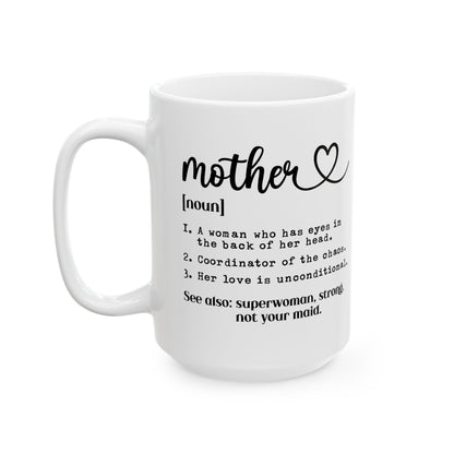 Mother Mug, (11oz, 15oz)