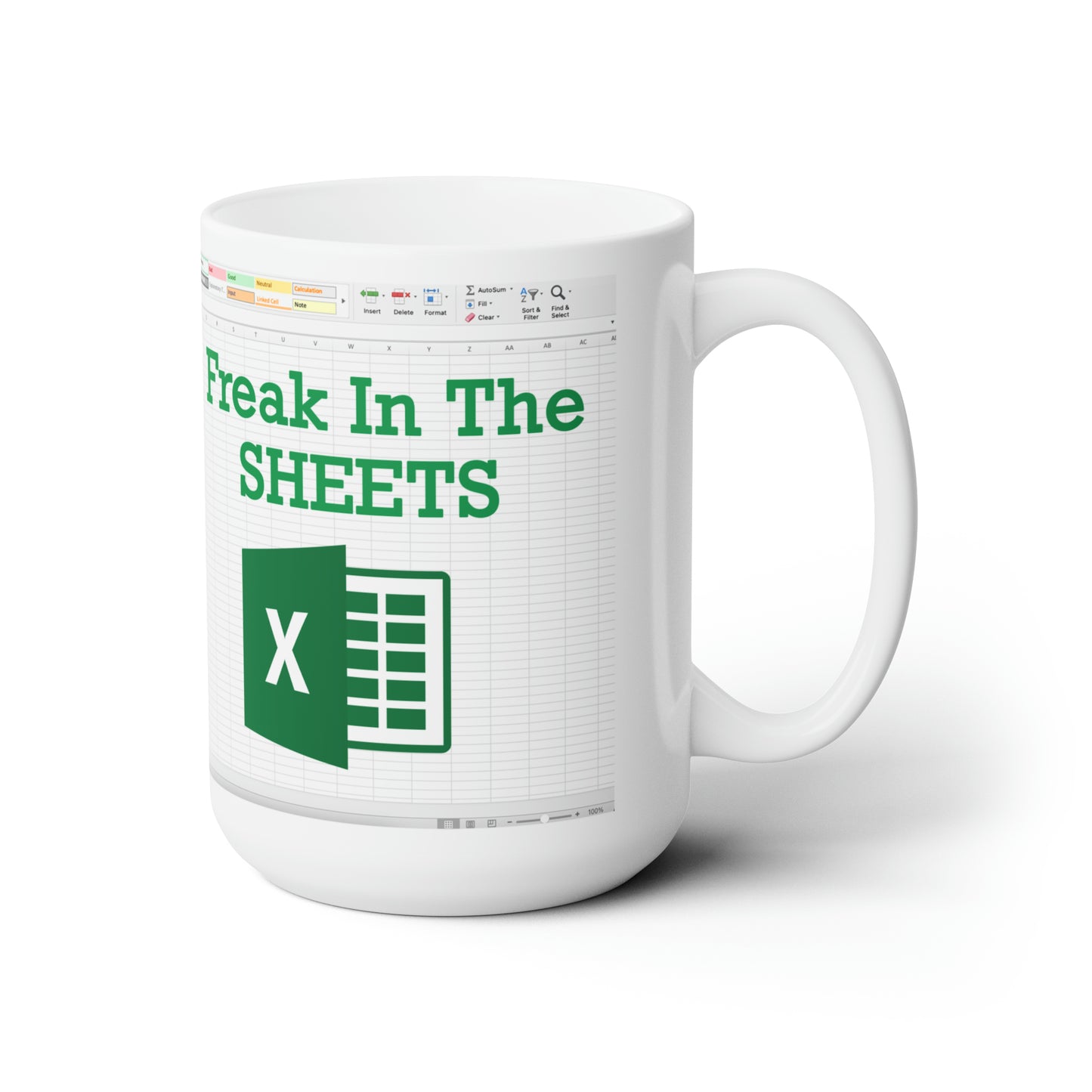 Freak in the Sheet Coffee Mug For Sheets Lover Accountant Ceramic Mug 15oz