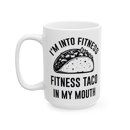 I'm Into Fitness White Mug, (11oz, 15oz)