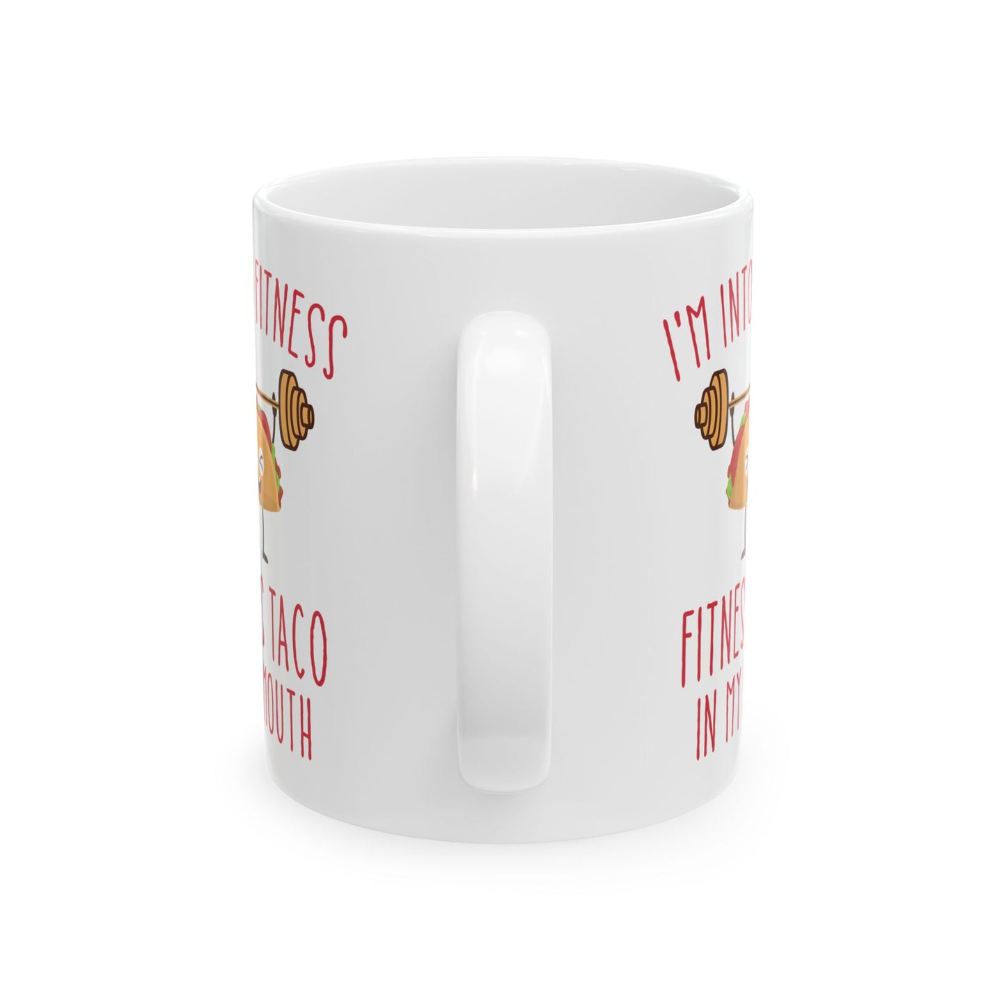 I'm Into Fitness White Mug, (11oz, 15oz)