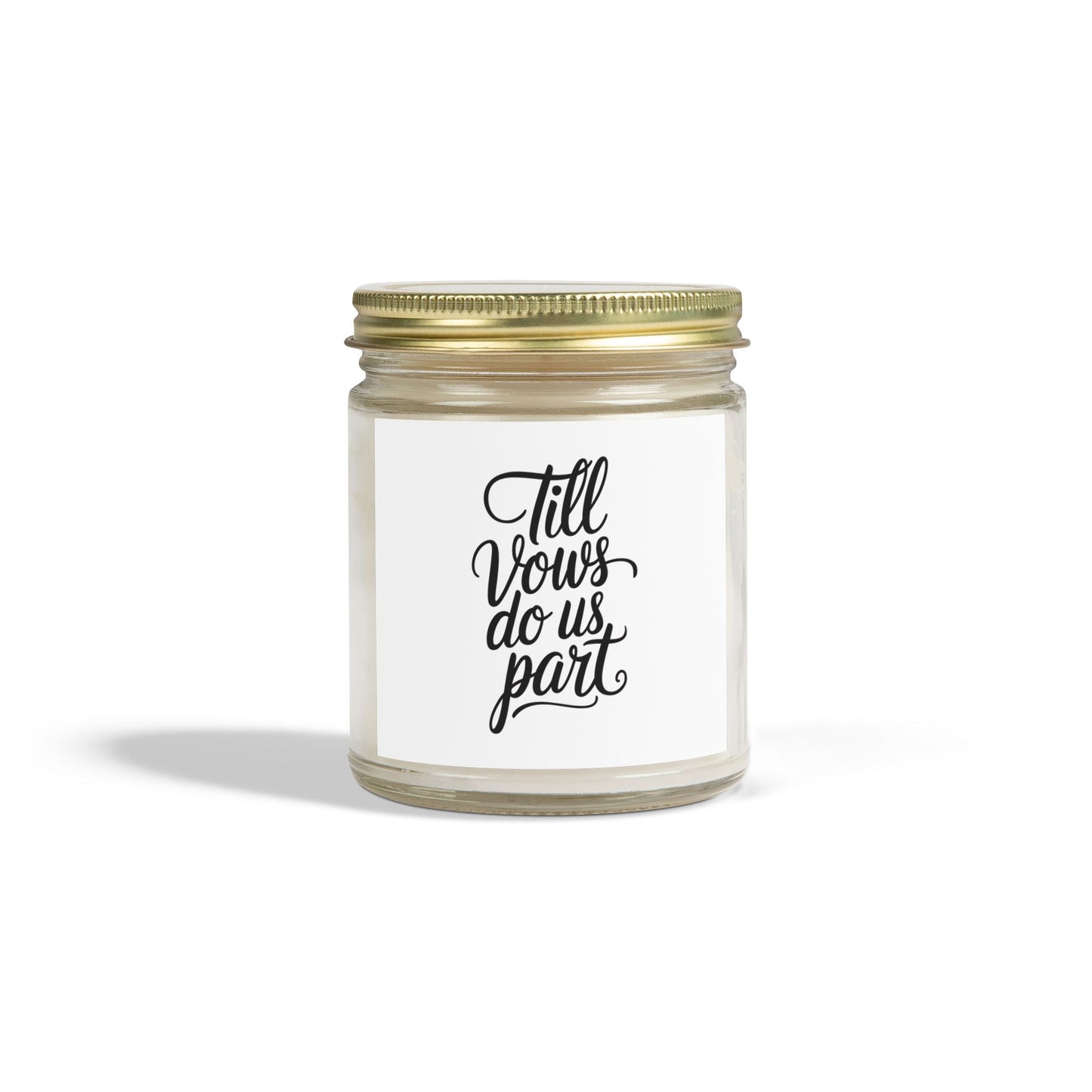 Till vows do us Scented Candles, Coconut Apricot Wax (4oz, 9oz)