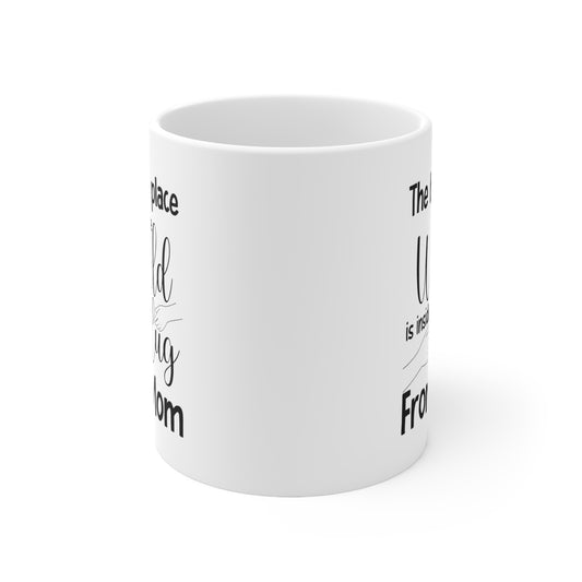 The best place in the world 11oz white mug