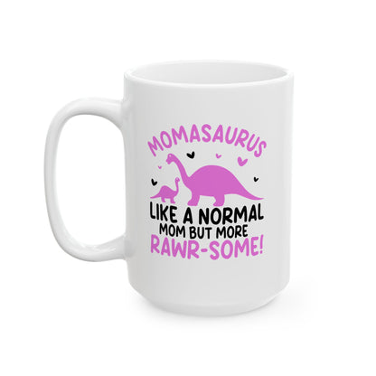 Like a normal  Mug, (11oz, 15oz)