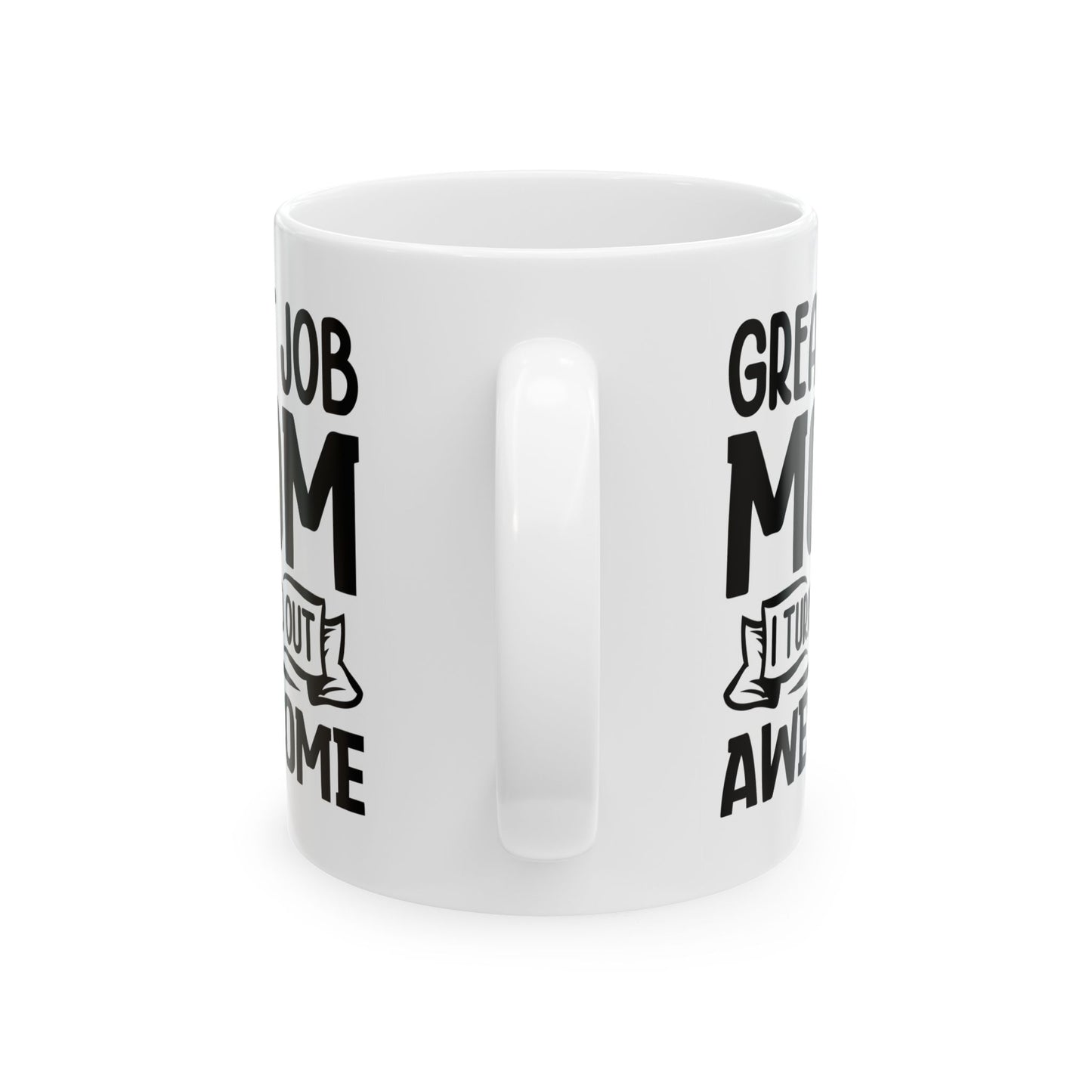 Great Job Mug, (11oz, 15oz)