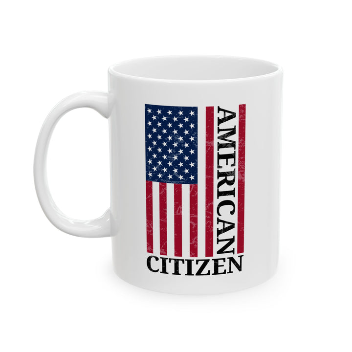 American Citizen White Mug – USA Flag Coffee Cup Patriotic Gift