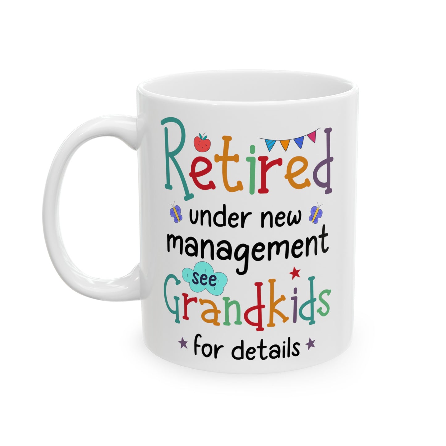 Retired under new s management  11oz & 15oz white mug.