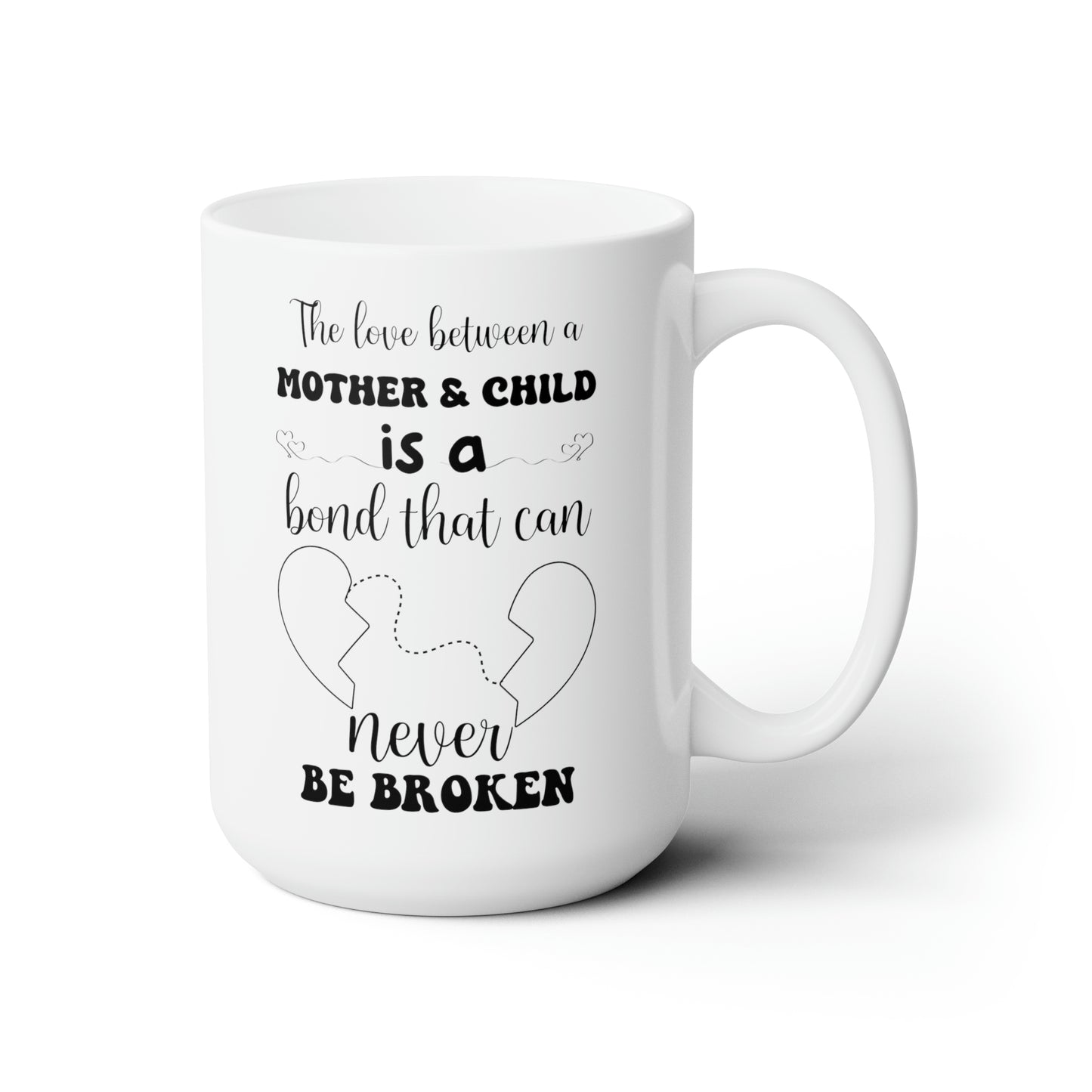 Mother & Child is a bond 15oz white Mug