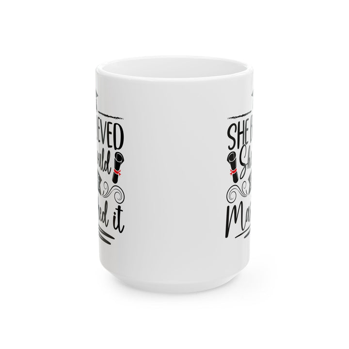 She Believed She Could So She Mastered It White Mug, (11oz, 15oz)