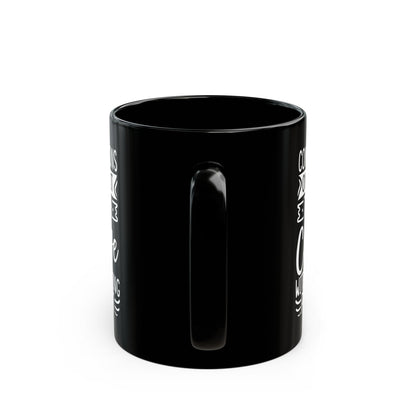 Congratulations on Making it Through College Without Getting Pregnant Black Mug (11oz, 15oz)