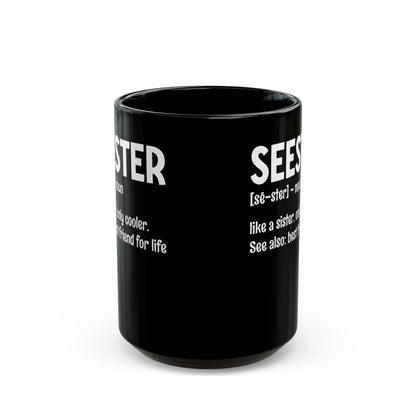 Seester Black Mug (11oz, 15oz)