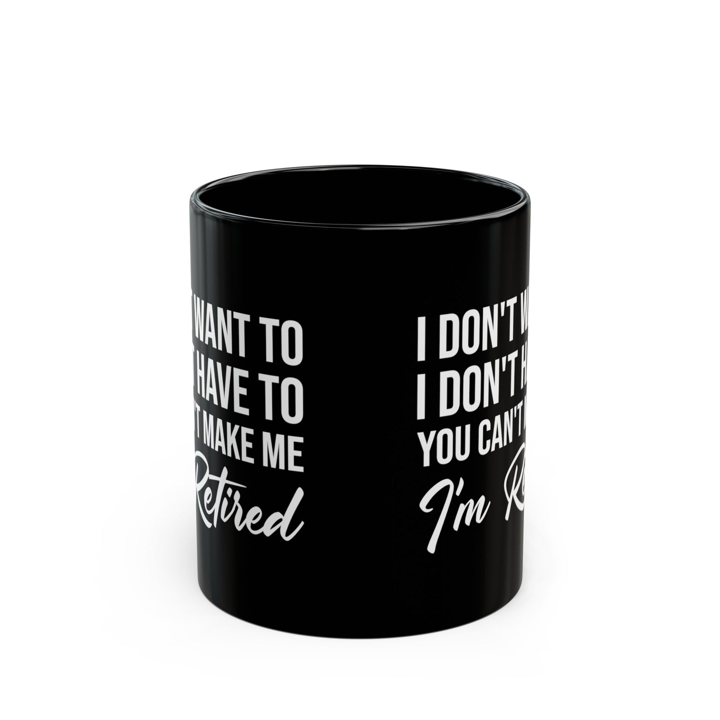 I'm Retired Black Mug – Perfect Gift for Any Retiree