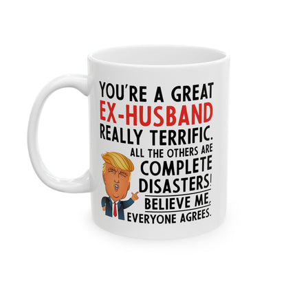You're A Great Ex-Husband White Mug, (11oz, 15oz)