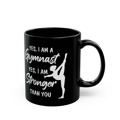Yes I Am A Gymnast Black Mug (11oz, 15oz)
