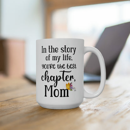 White Mom Mug – Best Chapter of My Life Book Lover Coffee Cup Gift for Mom