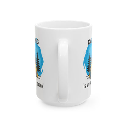Camping is My Favorite Season Ceramic Mug, (11oz, 15oz)