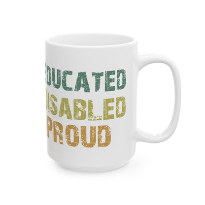 White Empowerment Coffee Mug – Disability Pride Graduation Gift for Students, Teachers & Advocates