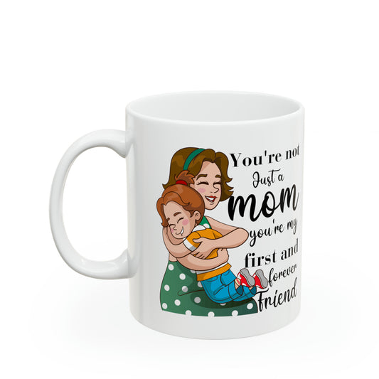 Mom and Daughter Mug – First and Forever Friend