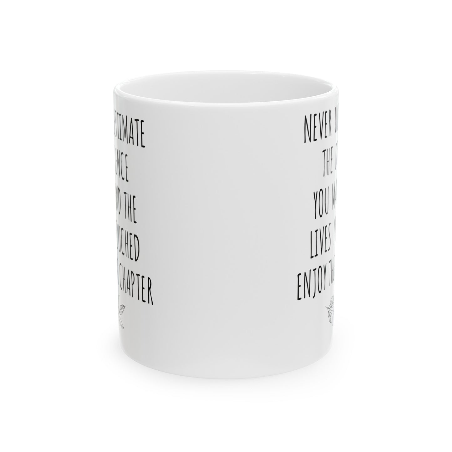 Never Underestimate the Difference You Made White Mug – Inspirational Retirement Gift