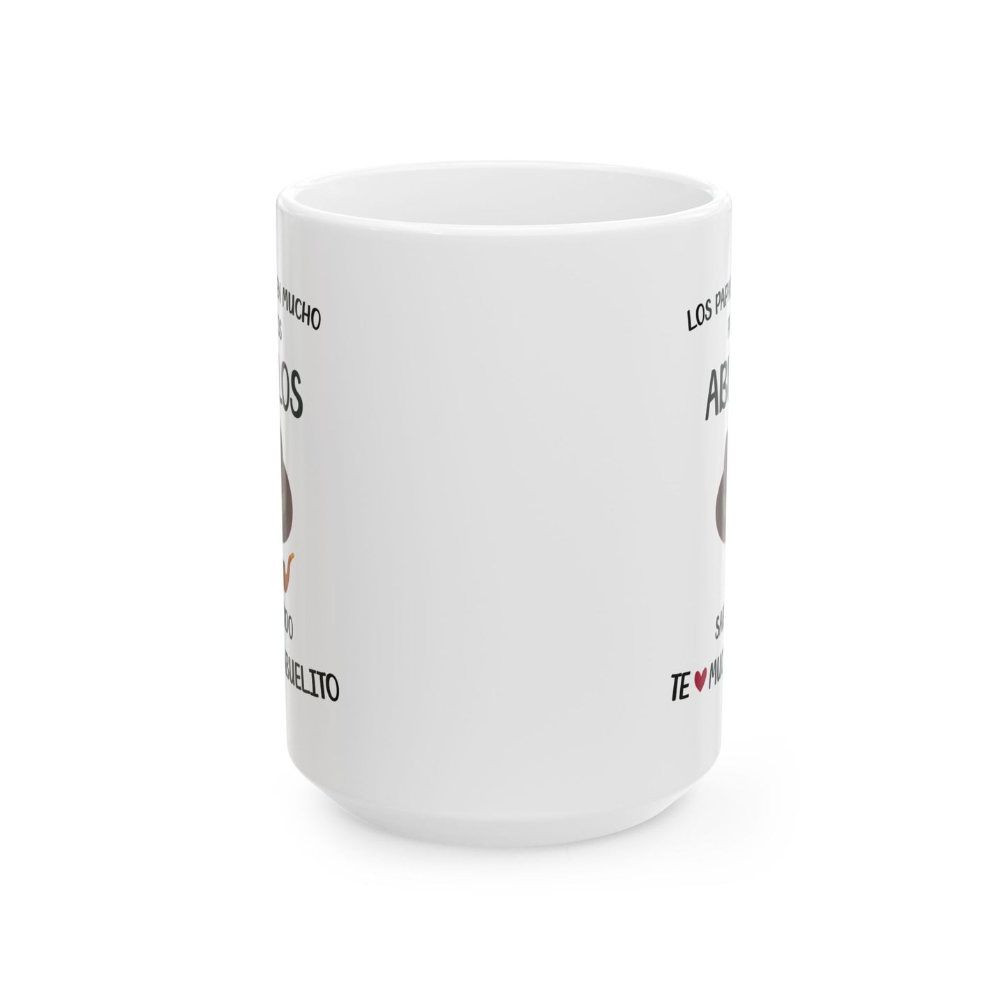 Los Papas Saben Mucho Pero Los Abuelos. white Mug, (11oz, 15oz)