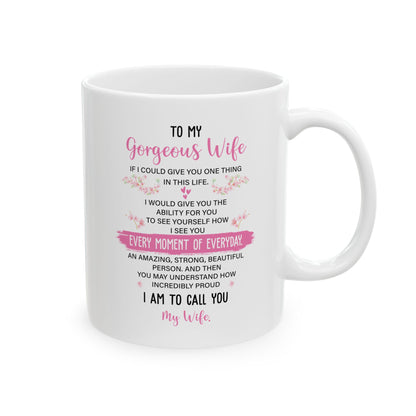 To My Gorgeous Wife White Mug – Perfect for Anniversary, Valentine’s Day, or Birthday