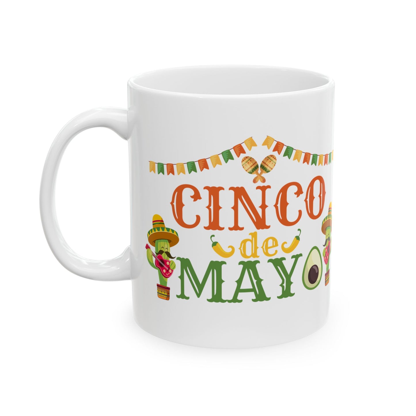 Cinco De Mayo White Mug, (11oz, 15oz)