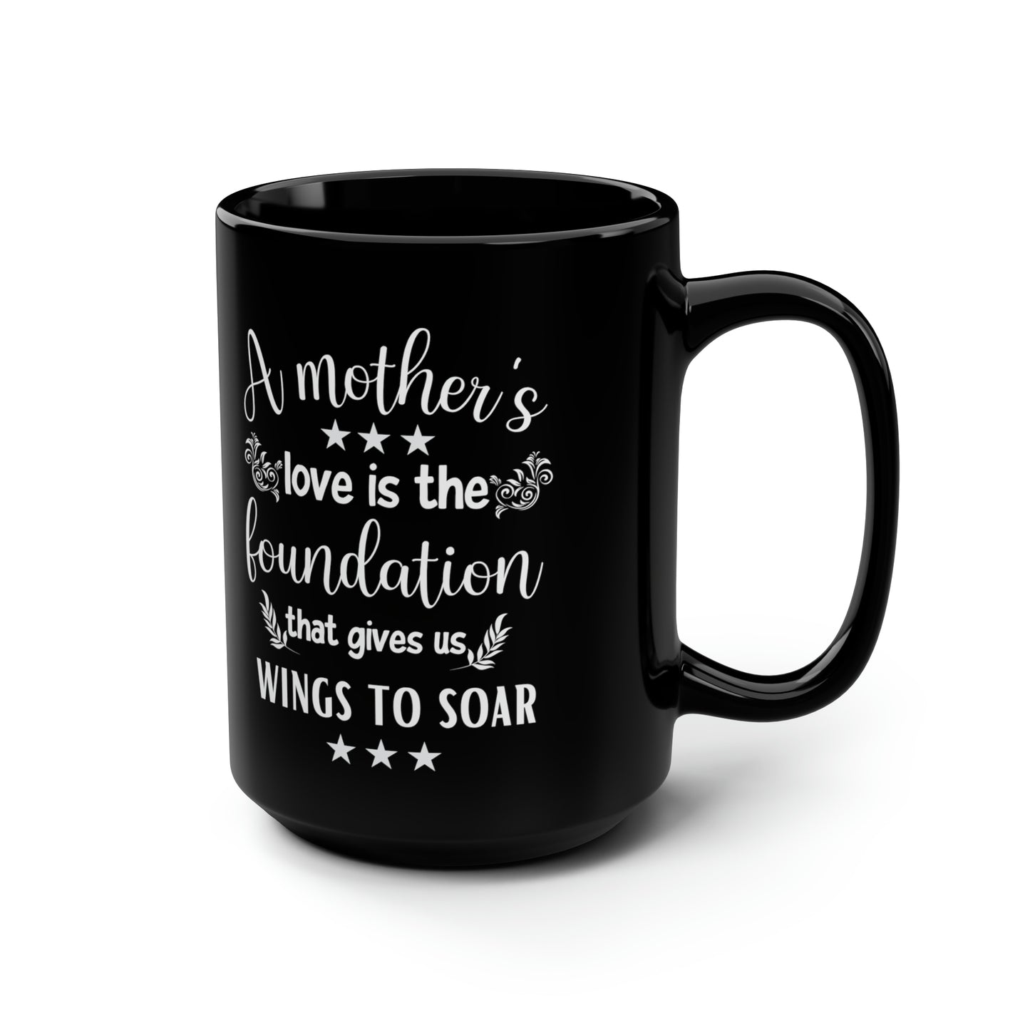 A Mother's love 15oz Black mug