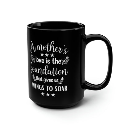 Inspirational Mom Coffee Mug – A Mother’s Love Lifts Us Up