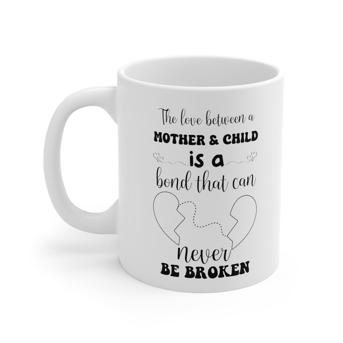 Mother & Child is a bond 11oz white Mug