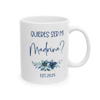 ¿Quieres Ser Mi Madrina Mug – White Godmother Proposal Gift 2025