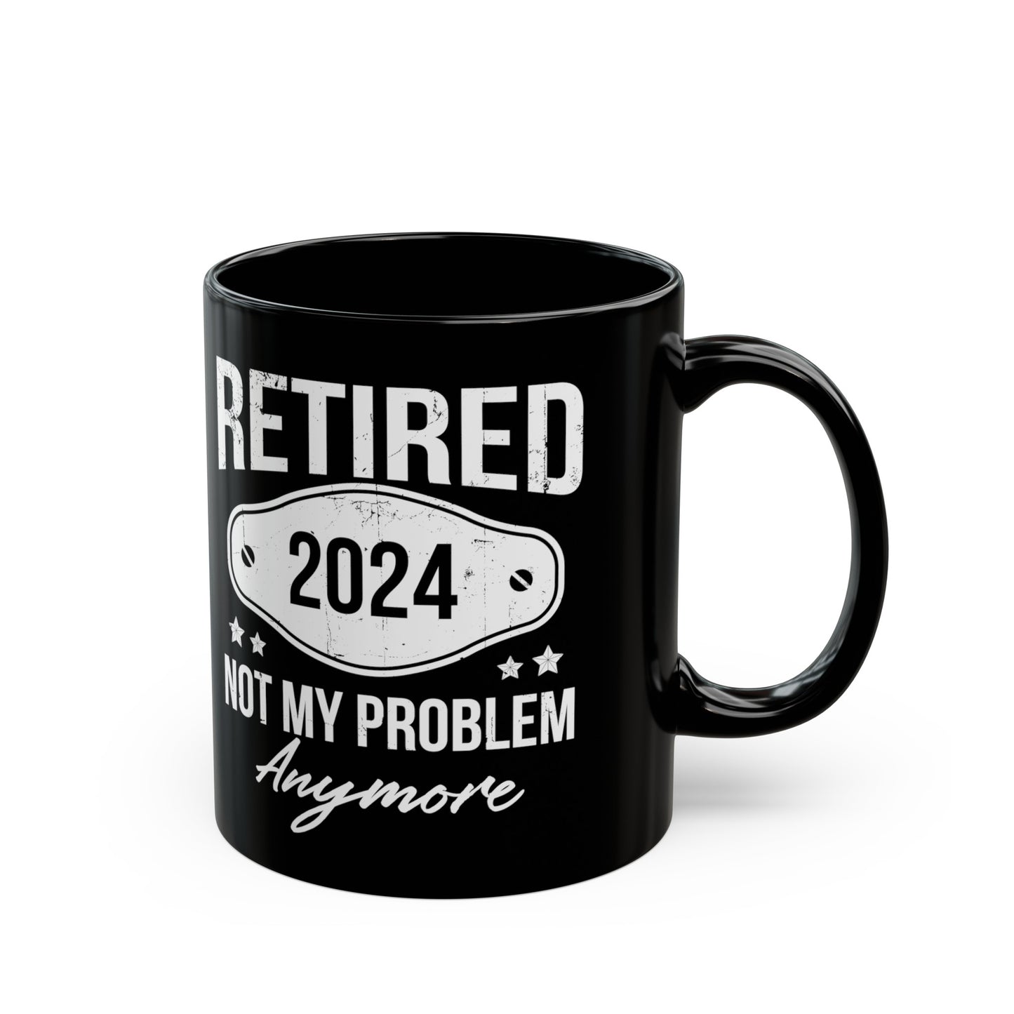 NOT MY PROBLEM Anymore 11oz & 15oz  Black Mug.