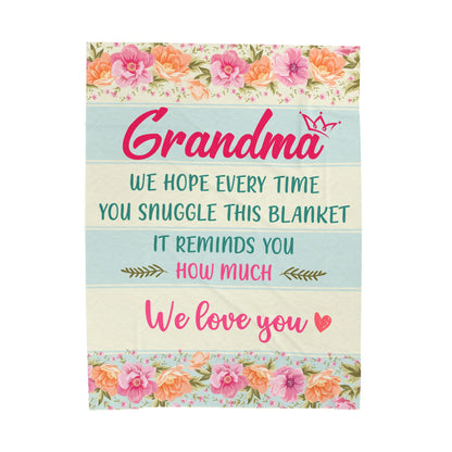 Grandma We Hope Every Time You Snuggle This Blanket